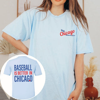 Baseball Is Better In Chicago Front & Back Design Wholesale Bella Graphic Tee - Fast TAT - Limeberry Wholesale